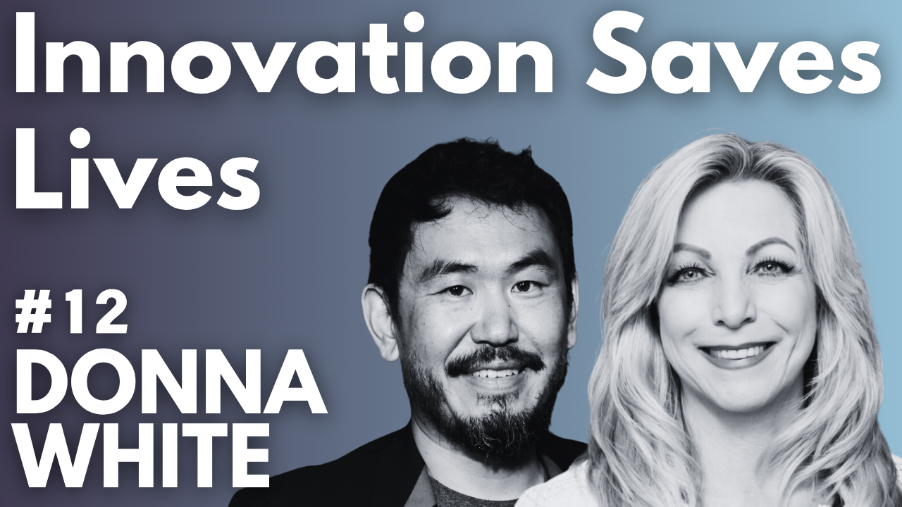 Innovation Saves Lives – Donna White – Landscape Innovation Saves Lives - Donna White - Landscape